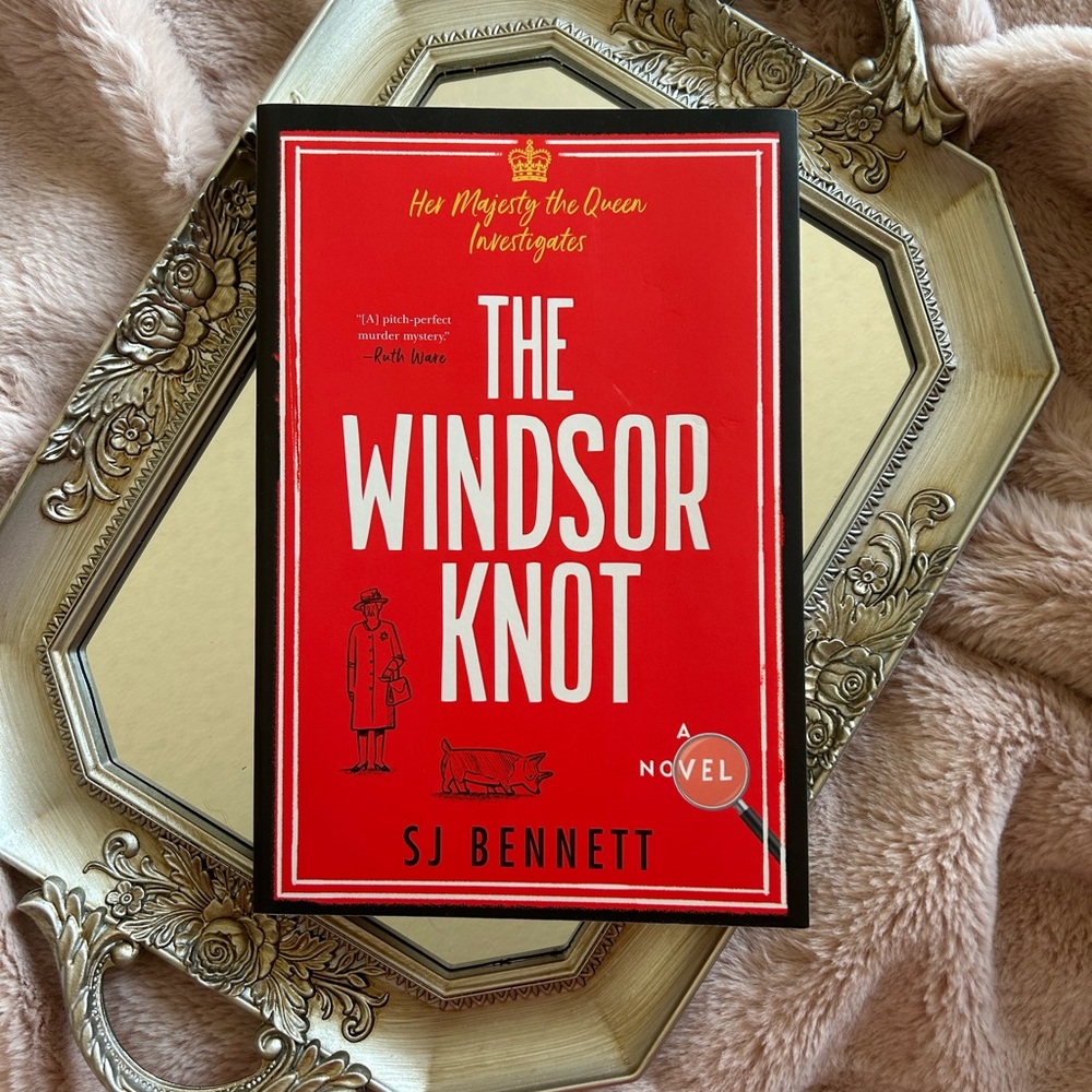 The Windsor Knot by SJ Bennett - Mystery Book
